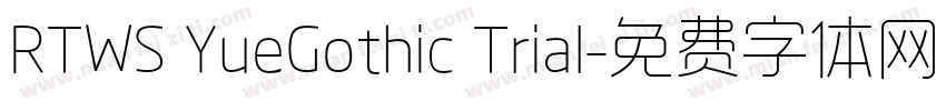 RTWS YueGothic Trial字体转换